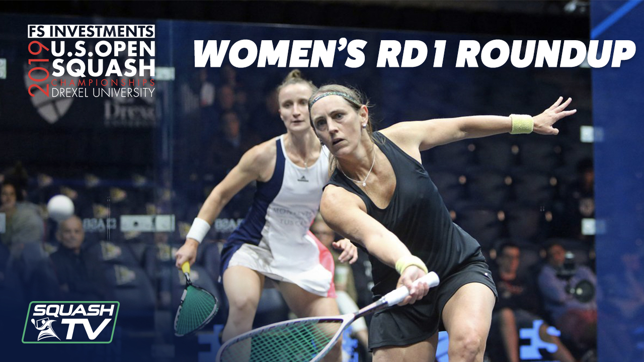 Squash: U.S. Open 2019 – Women’s Rd 1 Roundup
