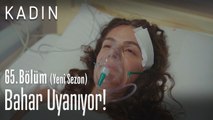 Bahar uyanıyor! - Kadın 65. Bölüm