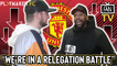 Fan TV | Newcastle 1-0 Man Utd: The United Stand's Flex - "We're in a relegation battle"