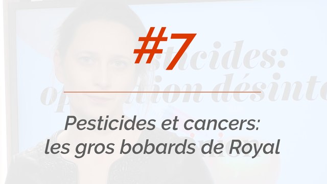 Pesticides et cancers: les gros bobards de Ségolène Royal