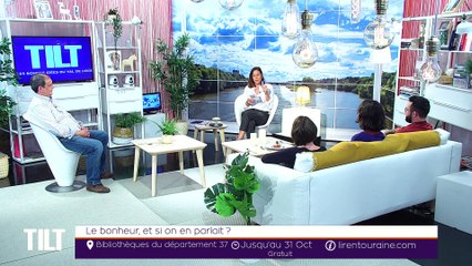 TILT - 07/10/2019 Partie 2 - Le bonheur, et si on en parlait ?