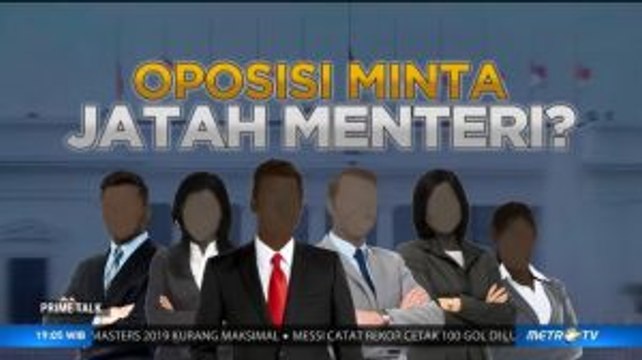 Oposisi Minta Jatah Menteri? (1)