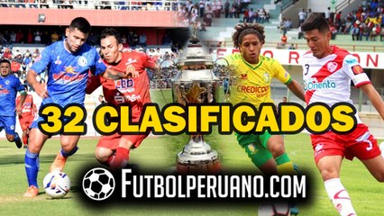COPA PERÚ: 32 EQUIPOS CLASIFICARON A LOS 16AVOS DEL CERTAMEN