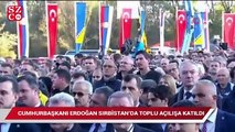 Cumhurbaşkanı Erdoğan Sırbistan’da toplu açılışa katıldı