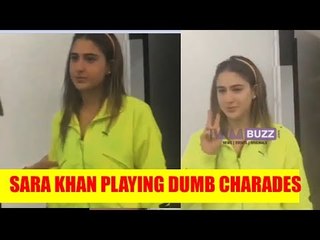 Sara Khan playing Dumb Charades