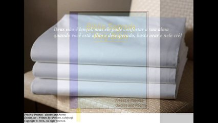 Deus não é lençol, pode confortar a sua alma [Frases e Poemas]