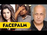 Mahesh Bhatt and the 'SMOOCH', Gauhar Khan Casts for DABANGG 3? | FACEPALM Episode 12