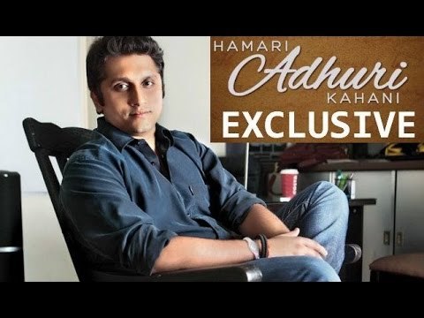 Mohit Suri's EXCLUSIVE Interview about Vidya Balan | Hamari Adhuri Kahani