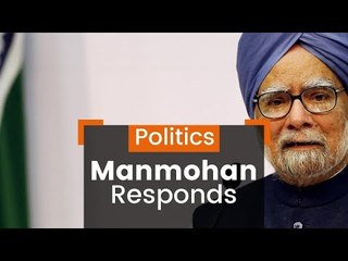 Manmohan Responds To PM's Charge
