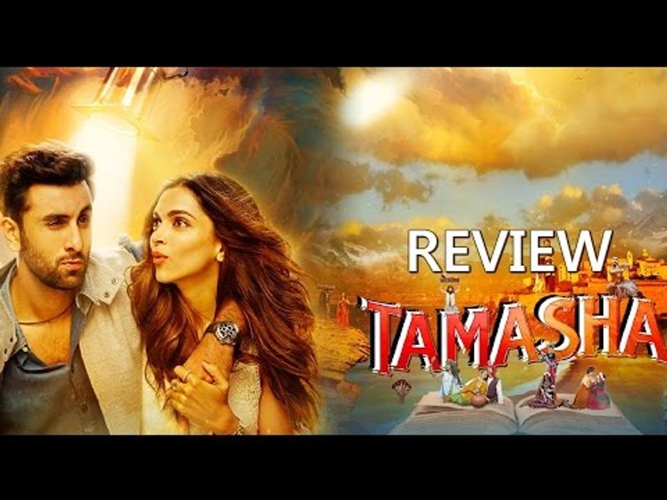 Tamasha Movie Review | Deepika Padukone & Ranbir Kapoor | Imtiaz Ali | SpotboyE