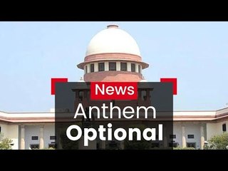 National Anthem Not Mandatory in Cinema Halls