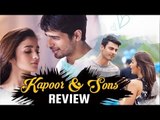 Kapoor & Sons: Movie Review | Alia Bhatt, Sidharth Malhotra & Fawad Khan