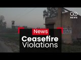 Ceasefire Violations Hit Civilians