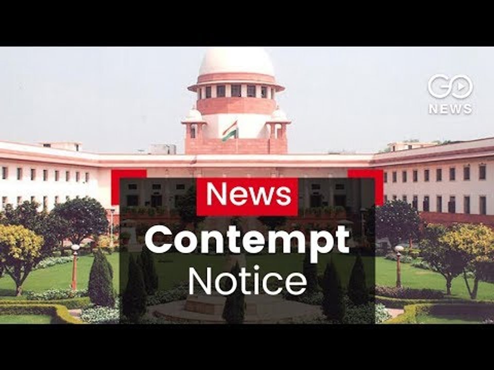 SC Issues Contempt Notice