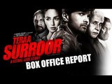 Teraa Surroor | Box-Office Report | Himesh Reshammiya