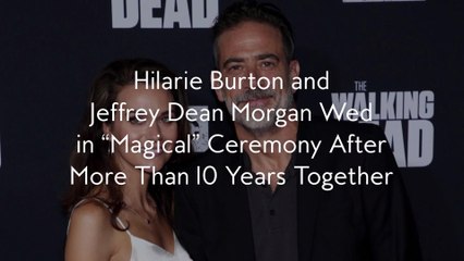 Hilarie Burton and Jeffrey Dean Morgan Wed in “Magical” Ceremony After More Than 10 Years Together