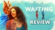 Waiting Movie (2016) | Naseeruddin Shah, Kalki Koechlin | Live Movie Review