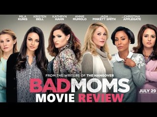 'Bad Moms' is a good look into the world of women | Movie Review | SpotboyE
