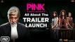 UNCUT! Amitabh Bachchan, Taapsee Pannu and Kirti Kulhari at the PINK trailer launch | SpotboyE