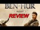 Ben-Hur is the modern classic | Movie review