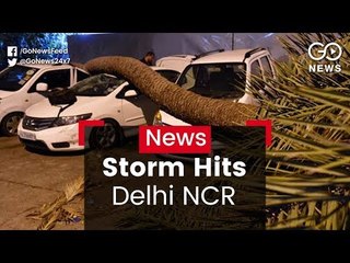 Storm Hits Delhi NCR