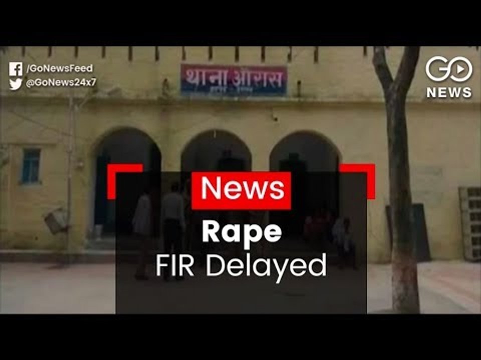 Rape FIR Delayed