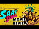 Saat Uchakkey Movie Review by Sangya Lakhanpal | SpotboyE