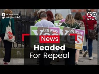 Irish Set For Anti-Abortion Repeal