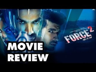 FORCE 2 Movie Review by Sangya Lakhanpal | John Abraham , Sonakshi Sinha | SpotboyE