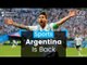 Argentina is Back!