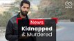Constable Kidnapped & Murdered