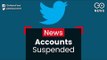 Twitter Suspends Accounts