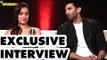 Exclusive Interview of Shraddha Kapoor and Aditya Roy Kapur for 'Ok Jaanu'  | SpotboyE