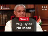 Atal Bihari Vajpayee No More