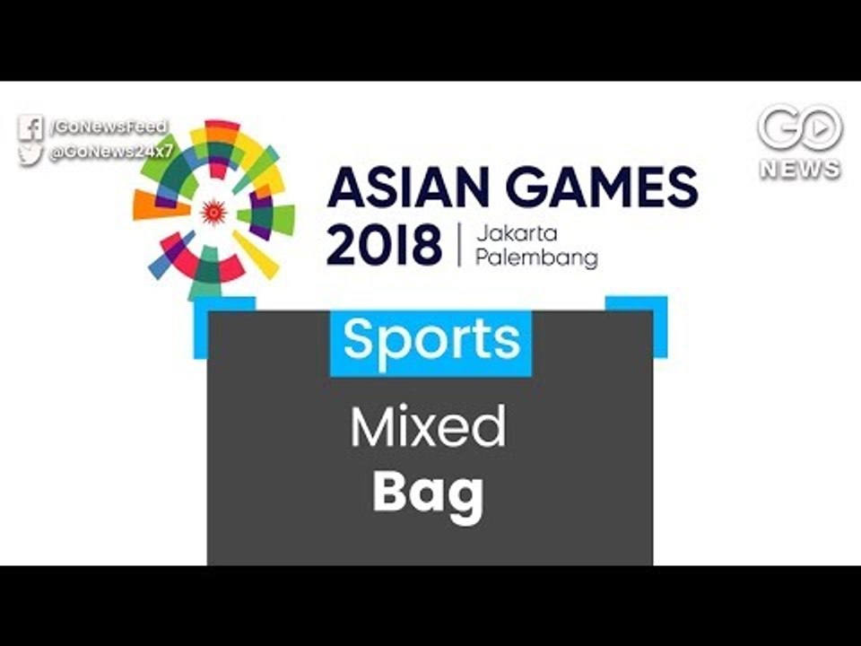 Mixed Bag At Asiad 2018