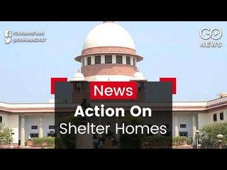 SC Seeks Shelter Homes Audit