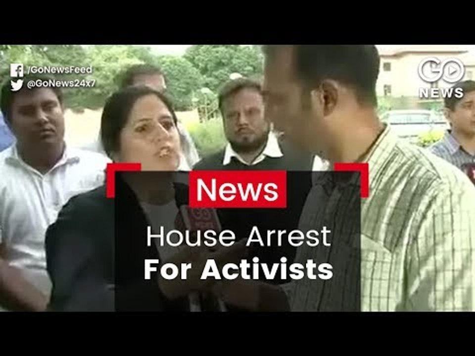 Activists To Be Under House Arrest