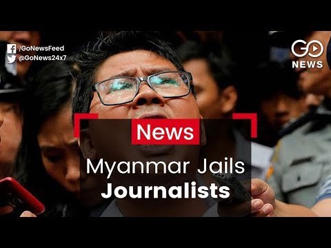 Outcry After Myanmar Jails Journalists
