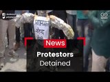 Protestors Detained In Gorakhpur