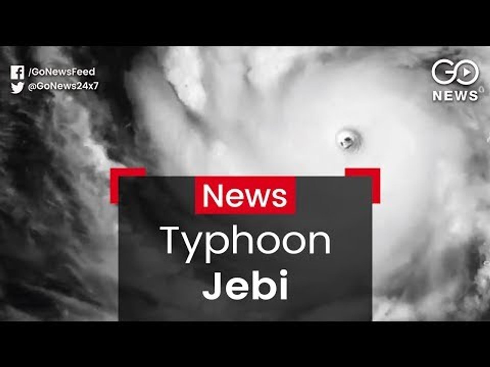 Typhoon Jebi Heads For Japan