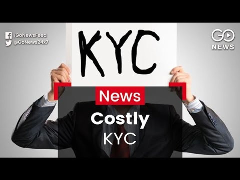 KYC To Cost More