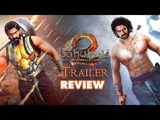 Baahubali 2 Trailer Review: Prabhas-Rana face off, Baahubali’s romance will Stun You |Bollywood News