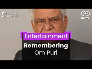 Om Puri's 68th Birth Anniversary