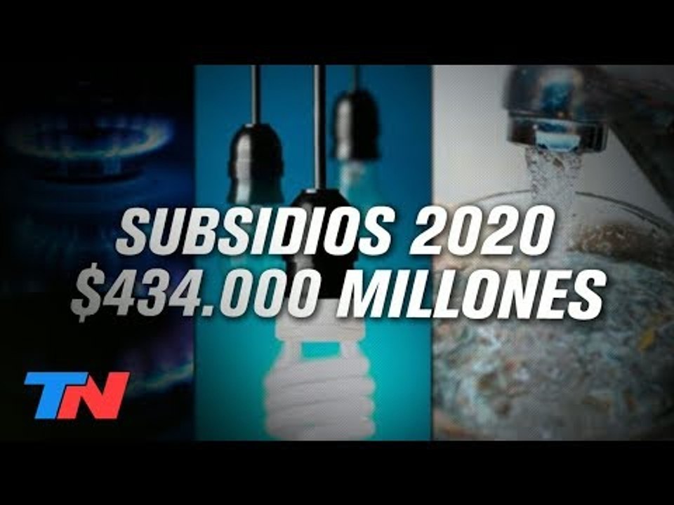 Volvieron los subsidios | TN CENTRAL