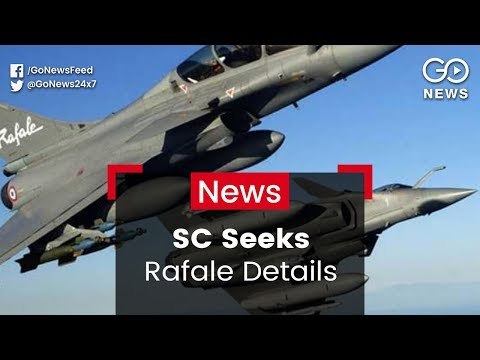 SC Seeks Rafale Deal Details