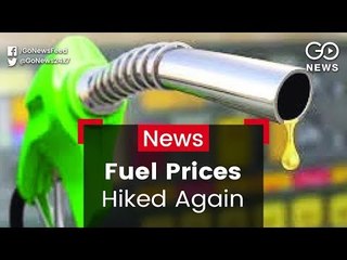 Fuel Prices Hiked Again