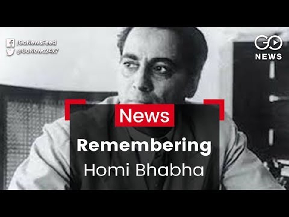 Remembering Homi J Bhabha