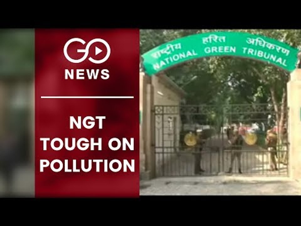 State Officials In NGT Over Pollution