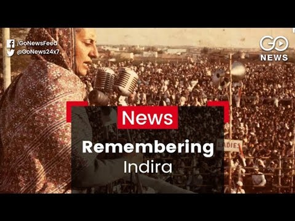Remembering Indira Gandhi