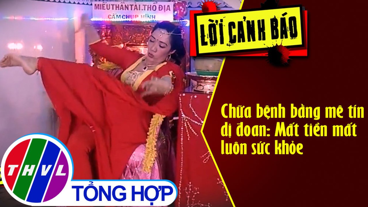 Chữa bệnh bằng mê tín dị đoan: Mất tiền mất luôn sức khỏe